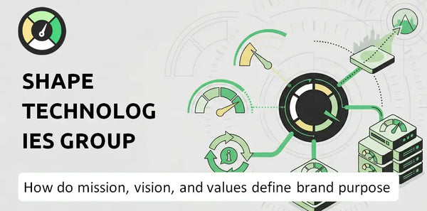 What Do the Mission, Vision, and Values of Shape Technologies Group Company Say About Its Brand Purpose?