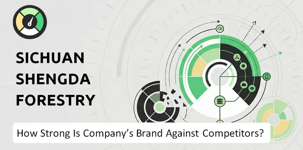How Strong Is Sichuan Shengda Forestry Industry Co. Company's Brand Position Against Competitors?