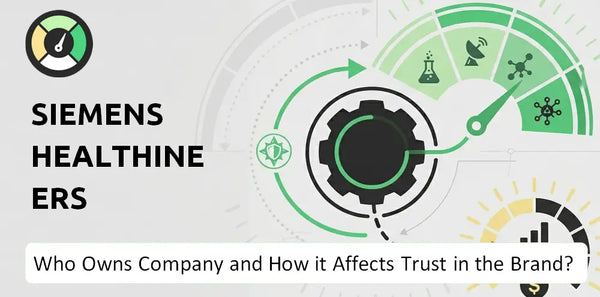 Who Owns Siemens Healthineers Company and How Does Ownership Affect Trust in the Brand?