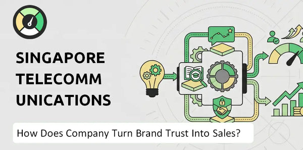 How Does Singapore Telecommunications Company Turn Brand Trust Into Sales and Demand?