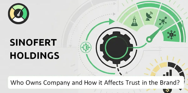 Who Owns Sinofert Holdings Company and How Does Ownership Affect Trust in the Brand?
