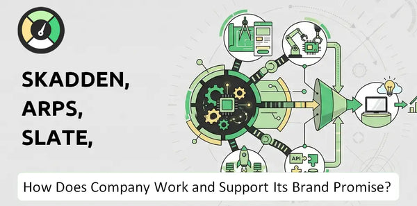 How Does Skadden, Arps, Slate, Meagher & Flom Company Work and Support Its Brand Promise?