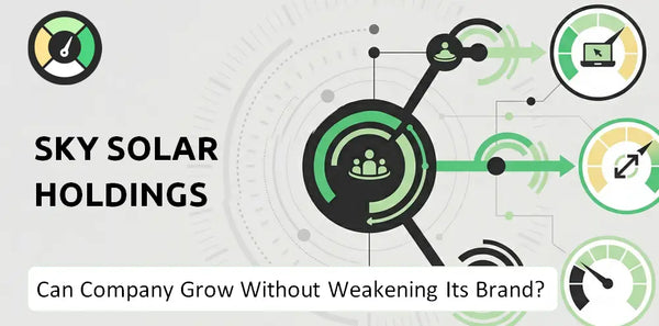 Can Sky Solar Holdings Company Grow Without Weakening Its Brand?