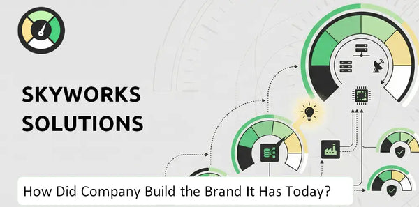 How Did Skyworks Solutions Company Build the Brand It Has Today?