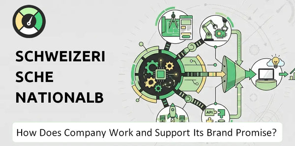 How Does Schweizerische Nationalbank Company Work and Support Its Brand Promise?