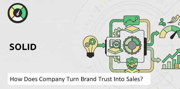 How Does SOLiD Company Turn Brand Trust Into Sales and Demand?