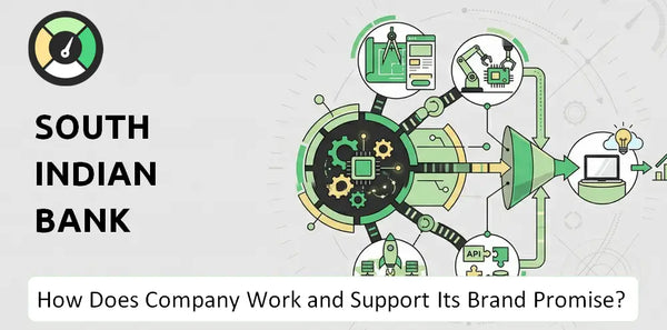How Does South Indian Bank Company Work?