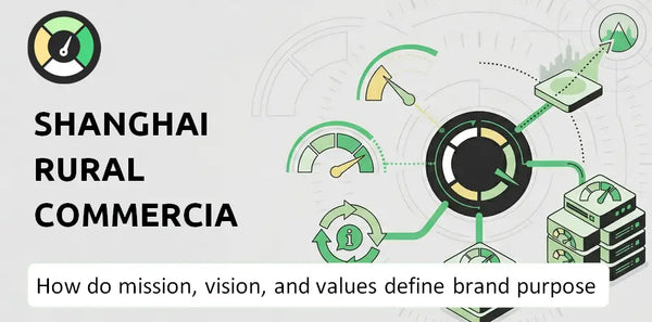 What Do the Mission, Vision, and Values of Shanghai Rural Commercial Bank Company Say About Its Brand Purpose?