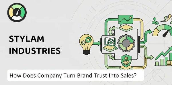 How Does Stylam Industries Company Turn Brand Trust Into Sales and Demand?
