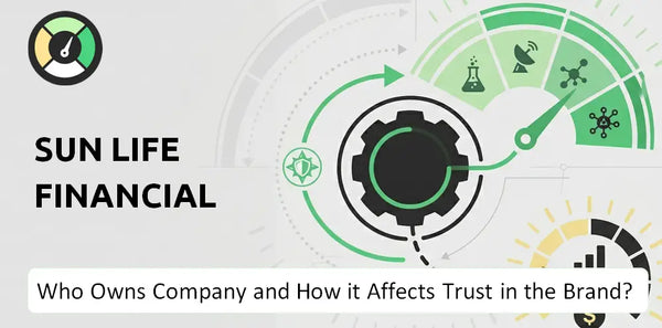 Who Owns Sun Life Financial Company and How Does Ownership Affect Trust in the Brand?