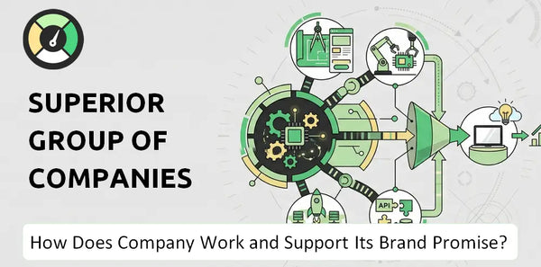 How Does Superior Group of Companies Company Work and Support Its Brand Promise?