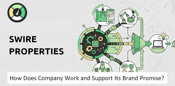 How Does Swire Properties Company Work and Support Its Brand Promise?