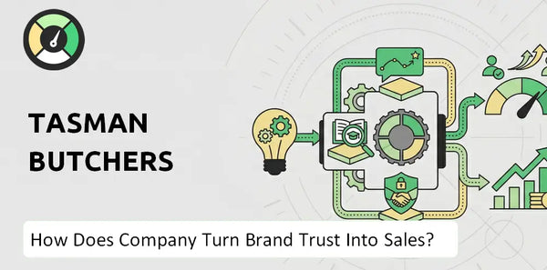How Does Tasman Butchers Company Turn Brand Trust Into Sales and Demand?