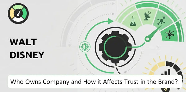 Who Owns Walt Disney Company and How Does Ownership Affect Trust in the Brand?