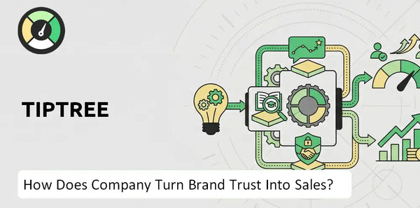 How Does Tiptree Company Turn Brand Trust Into Sales and Demand?