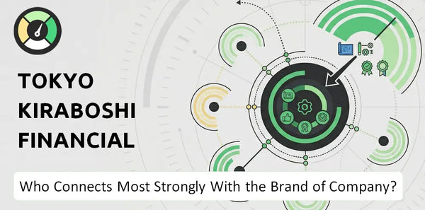 Who Connects Most Strongly With the Brand of Tokyo Kiraboshi Financial Group Company?