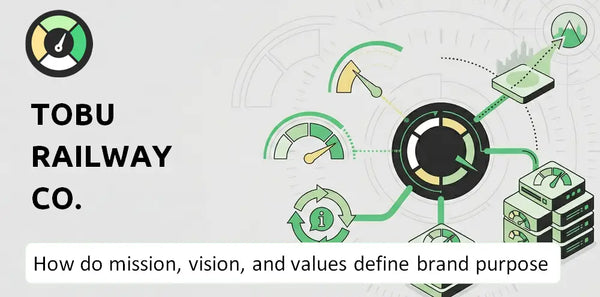 What Do the Mission, Vision, and Values of Tobu Railway Co. Company Say About Its Brand Purpose?
