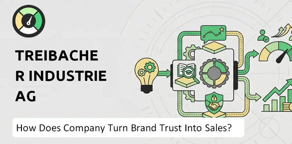 How Does Treibacher Industrie AG Company Turn Brand Trust Into Sales and Demand?