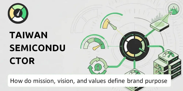 What Do the Mission, Vision, and Values of Taiwan Semiconductor Company Say About Its Brand Purpose?