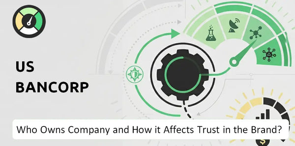 Who Owns US Bancorp Company and How Does Ownership Affect Trust in the Brand?