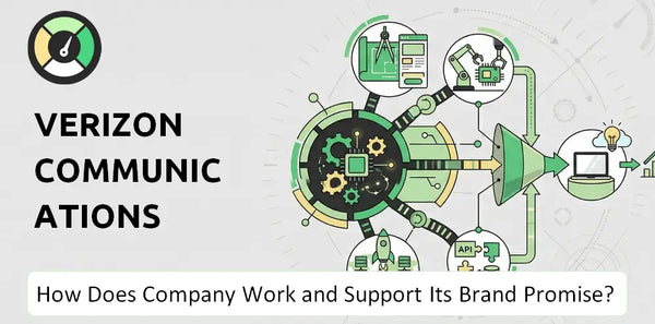 How Does Verizon Communications Company Work and Support Its Brand Promise?