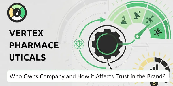 Who Owns Vertex Pharmaceuticals Company and How Does Ownership Affect Trust in the Brand?