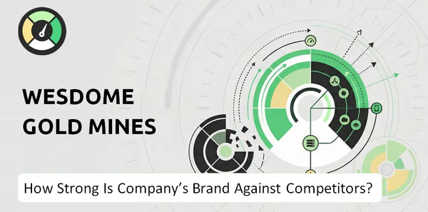 How Strong Is Wesdome Gold Mines Company's Brand Position Against Competitors?