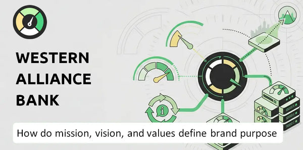 What are Mission Vision & Core Values of Western Alliance Bank Company?