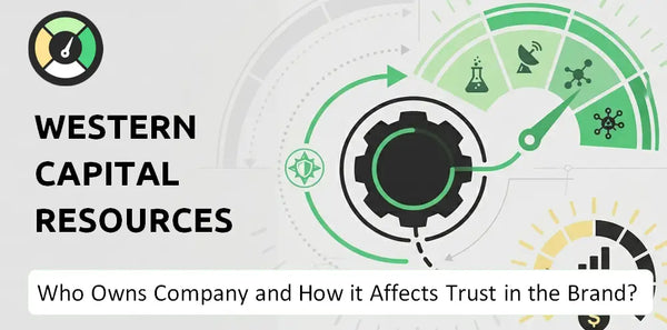 Who Owns Western Capital Resources Company and How Does Ownership Affect Trust in the Brand?