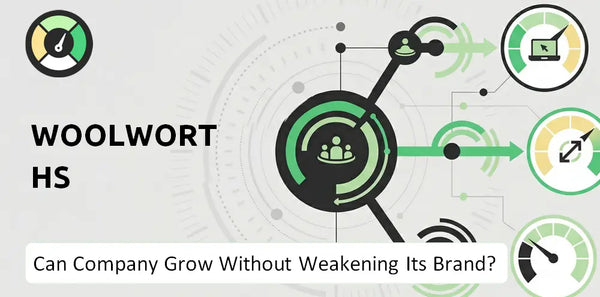 Can Woolworths Company Grow Without Weakening Its Brand?
