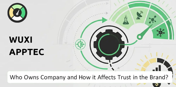 Who Owns Wuxi Apptec Company and How Does Ownership Affect Trust in the Brand?