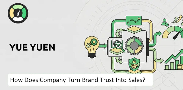 How Does Yue Yuen Company Turn Brand Trust Into Sales and Demand?