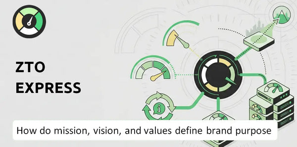 What Do the Mission, Vision, and Values of ZTO Express Company Say About Its Brand Purpose?