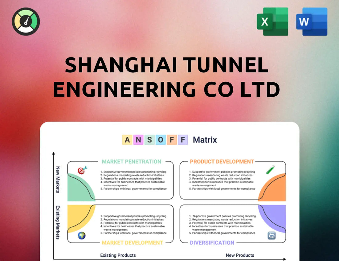 Shanghai Tunnel Engineering Co Ltd Ansoff Matrix